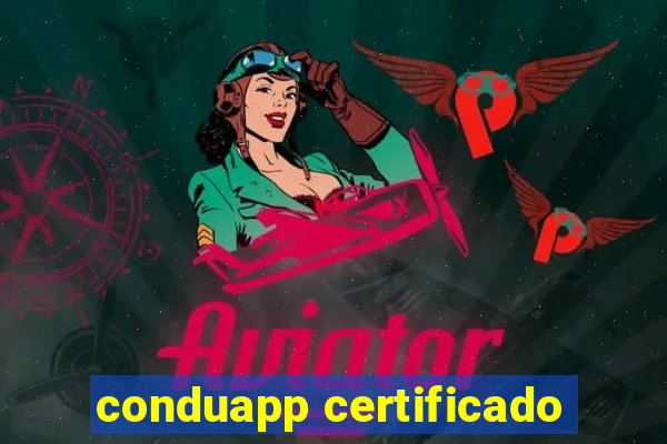 conduapp certificado